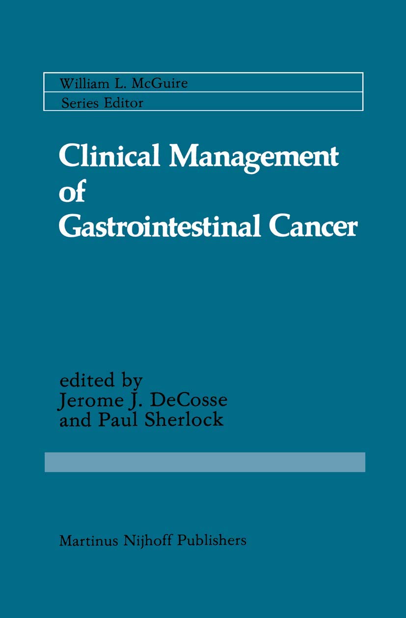 Clinical Management of Gastrointestinal Cancer (Cancer Treatment and Research, 18),Used