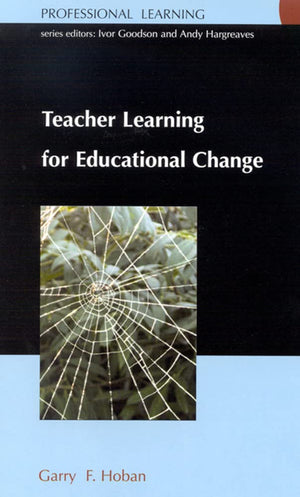 Teacher Learning for Educational Change (Professional Learning),Used