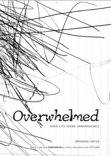 Overwhelmed: When Life Seems Unmanageable,Used