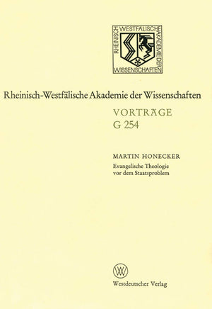 Evangelische Theologie Vor Dem Staatsproblem: 256. Sitzung Am 18. Mrz 1981 In Dsseldorf (Rheinischwestflische Akademie Der Wiss,Used