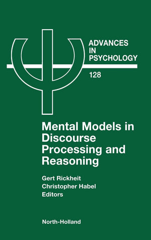 Mental Models in Discourse Processing and Reasoning (Volume 128) (Advances in Psychology, Volume 128),Used