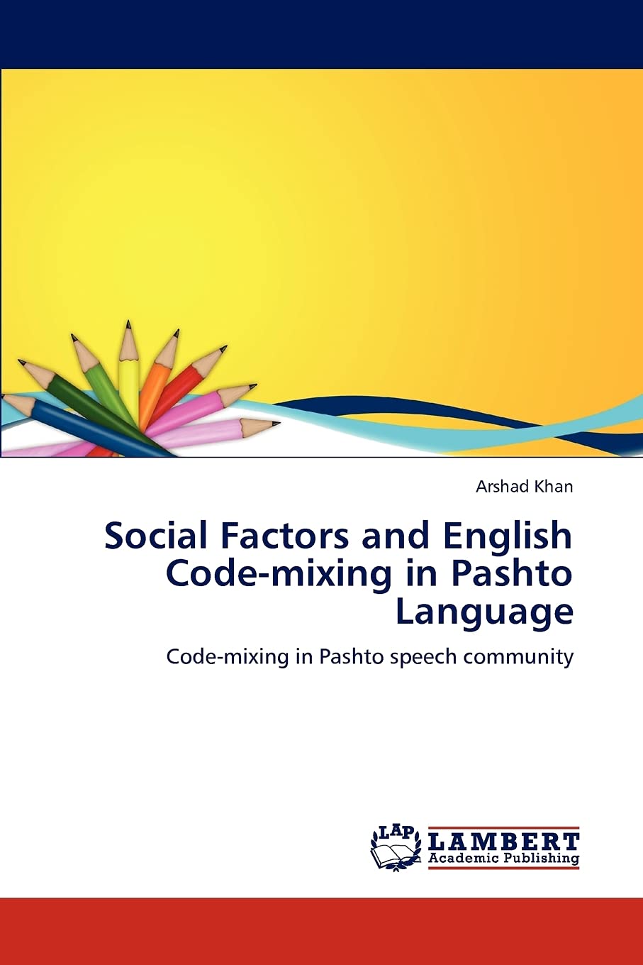 Social Factors and English Codemixing in Pashto Language: Codemixing in Pashto speech community,Used