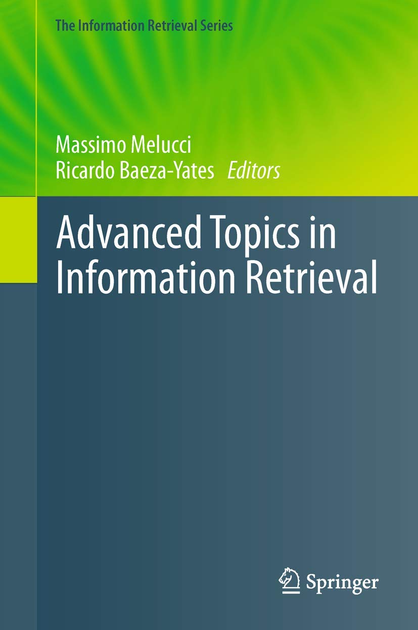 Advanced Topics in Information Retrieval (The Information Retrieval Series, 33),Used