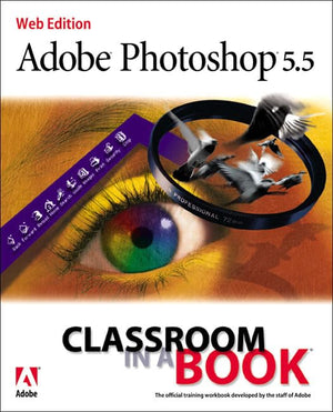 Adobe Photoshop 5.5: Classroom in a Book,Used