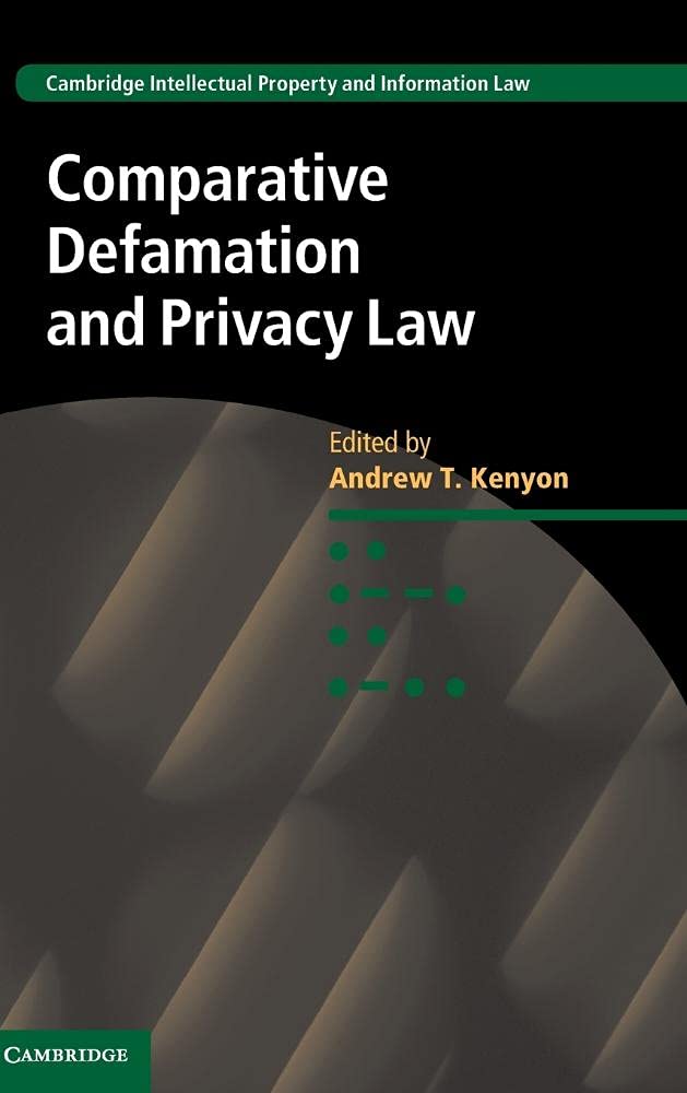 Comparative Defamation and Privacy Law (Cambridge Intellectual Property and Information Law, Series Number 32),Used