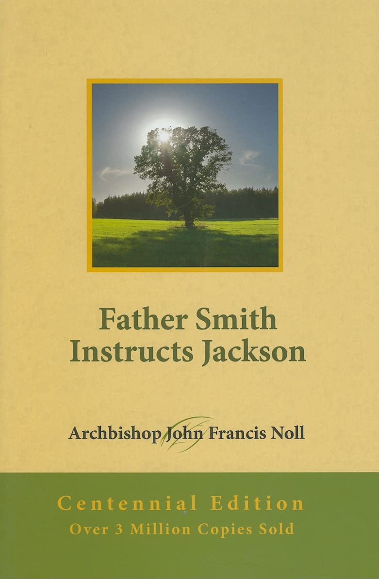 Father Smith Instructs Jackson: Centennial Edition,Used