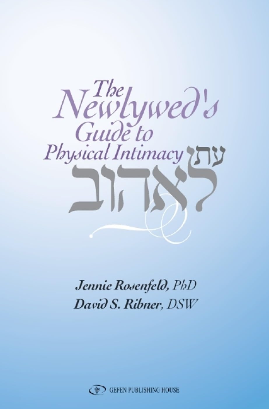 The Newlywed Guide to Physical Intimacy,New