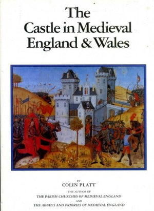 The Castle In Medieval England And Wales-used