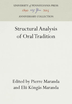 Structural Analysis Of Oral Tradition (University Of Pennsylvania Publications In Folklore And Folklife, No. 3),Used