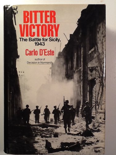 Bitter Victory: The Battle for Sicily, 1943,Used