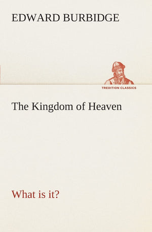 The Kingdom of Heaven What is it?,Used