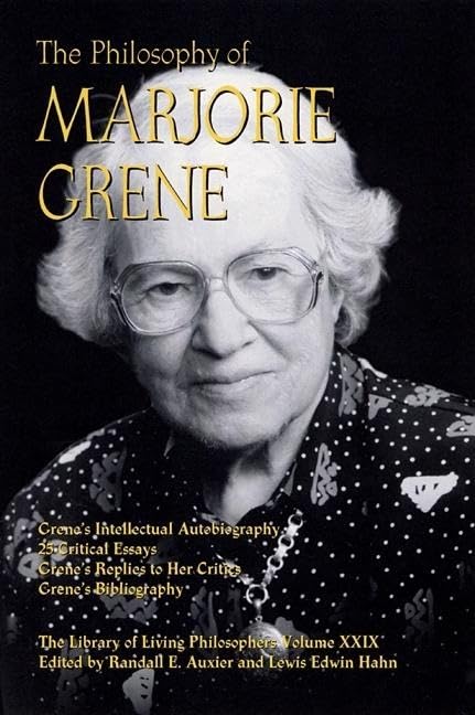 The Philosophy Of Marjorie Grene (Library Of Living Philosophers),Used