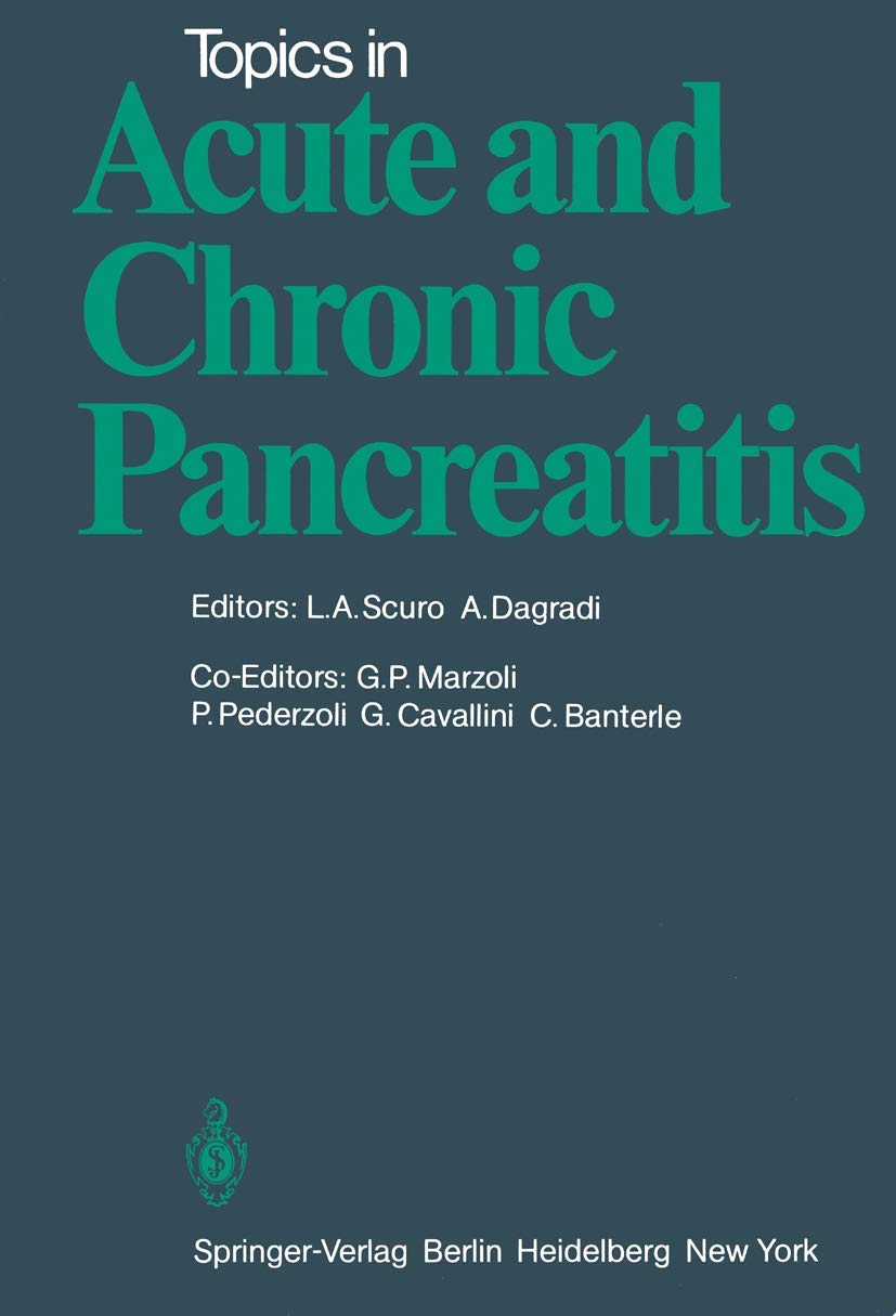 Topics in Acute and Chronic Pancreatitis: Proceedings of the International Meeting held in Padenghe sul Garda (Italy), September,Used