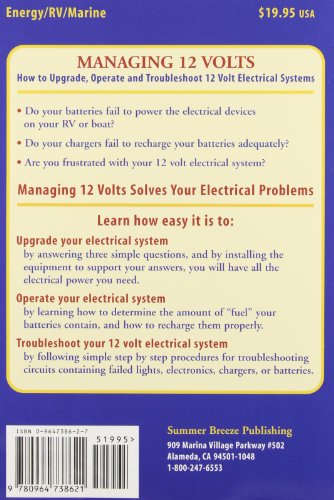 Managing 12 Volts: How To Upgrade, Operate, And Troubleshoot 12 Volt Electrical Systems