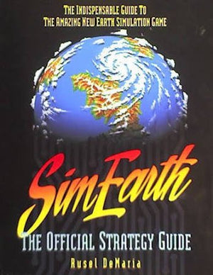 SimEarth: The Official Strategy Guide (Secrets of the Games Series),Used