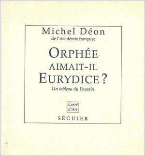 Orphe aimaitil Eurydice ?  Un tableau du poussin,Used