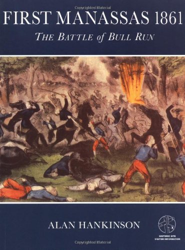 First Manassas 1861: The Battle of Bull Run: With visitor information (Trade Editions),Used