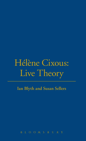 Hlne Cixous: Live Theory,Used