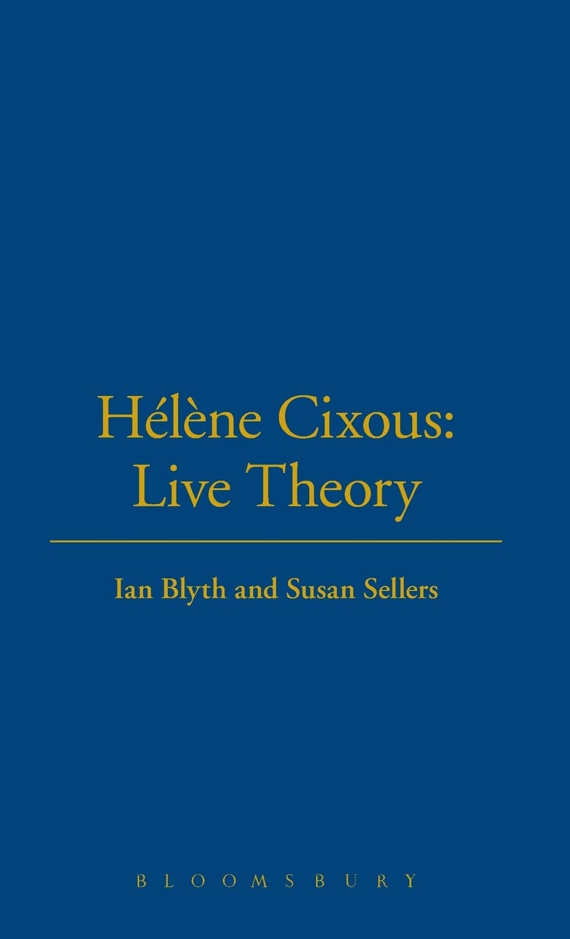 Hlne Cixous: Live Theory,Used