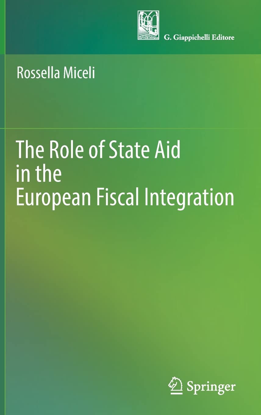 The Role of State Aid in the European Fiscal Integration,Used