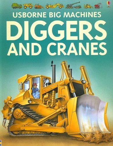 Diggers And Cranes (Usborne Big Machines),Used