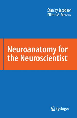 Neuroanatomy for the Neuroscientist,Used