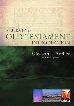 A Survey Of Old Testament Introduction,New