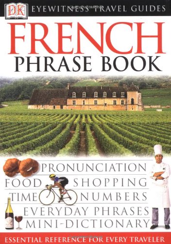 French (Eyewitness Travel Guide Phrase Books),Used