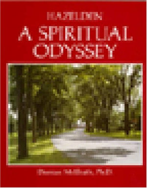 Hazelden: A Spiritual Odyssey,Used