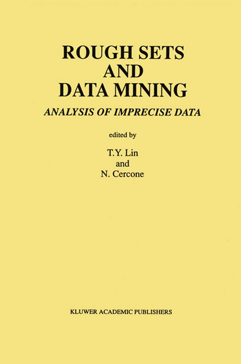 Rough Sets and Data Mining: Analysis of Imprecise Data,Used