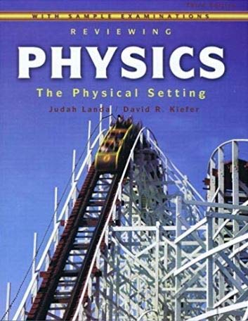Reviewing Physics: The Physical Setting,New