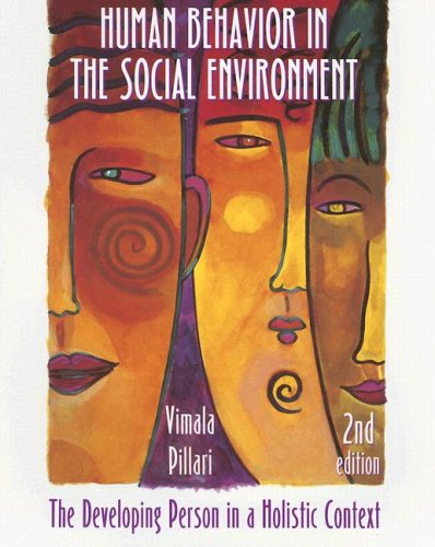 Human Behavior in the Social Environment: The Developing Person in a Holistic Context,Used