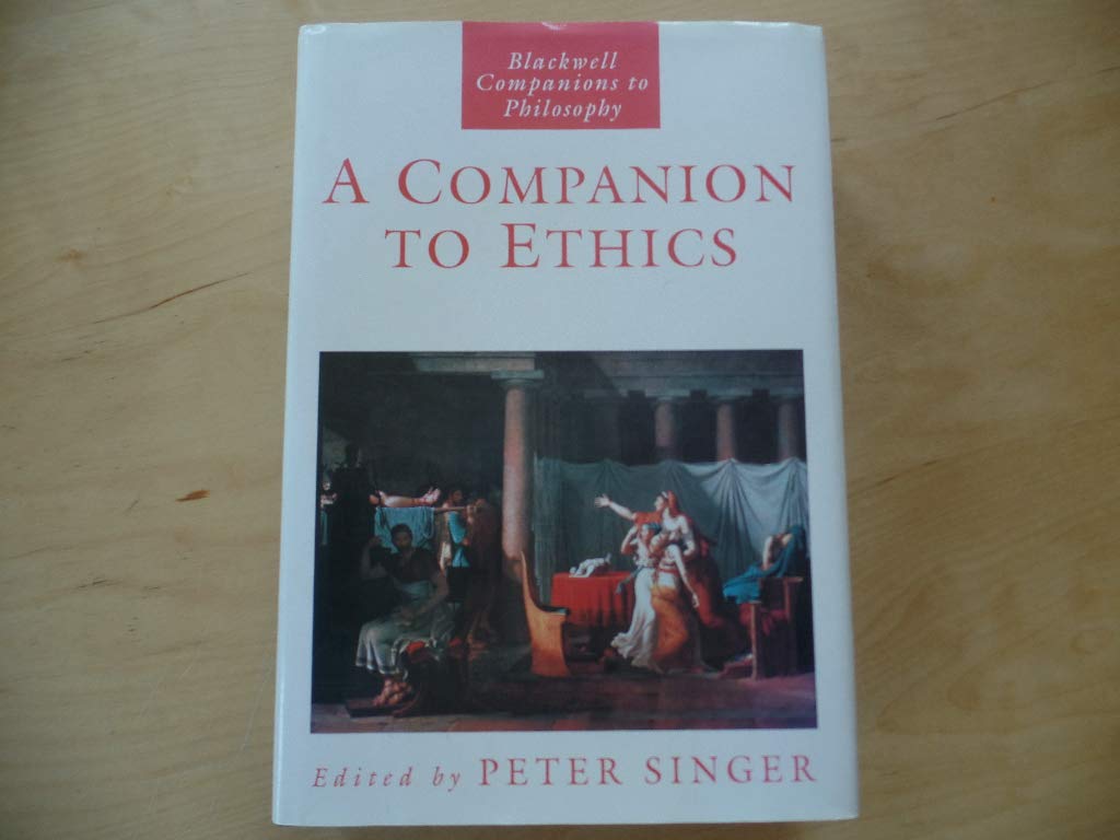 A Companion To Ethics (Blackwell Companions To Philosophy),New