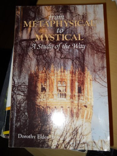From Metaphysical to Mystical: A Study of the Way,Used