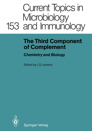 The Third Component of Complement: Chemistry and Biology (Current Topics in Microbiology and Immunology, 153),Used