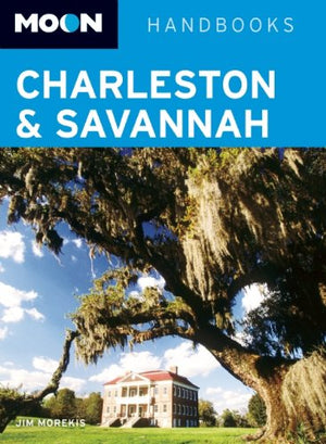 Moon Handbooks Charleston & Savannah,New