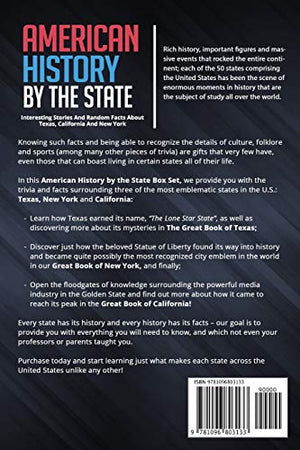 American History By The State: Interesting Stories And Random Facts About Texas, California And New York (History of The United ,Used