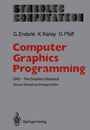 Computer Graphics Programming: GKS  The Graphics Standard (Symbolic Computation),Used