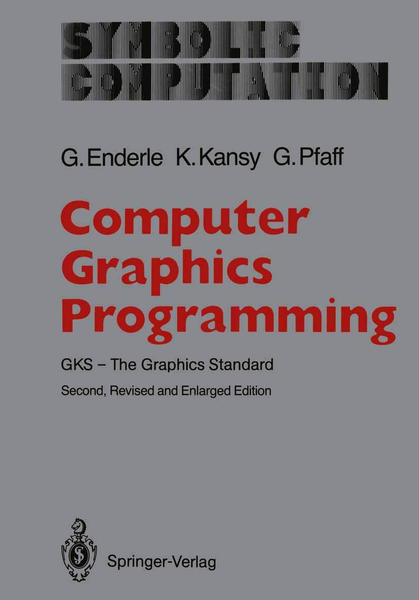 Computer Graphics Programming: GKS  The Graphics Standard (Symbolic Computation),Used