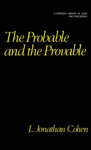 The Probable and the Provable (Clarendon Library of Logic and Philosophy),Used