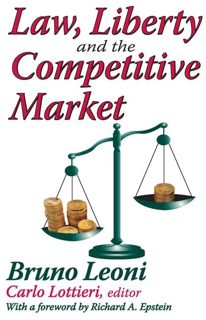 Law, Liberty, and the Competitive Market,Used