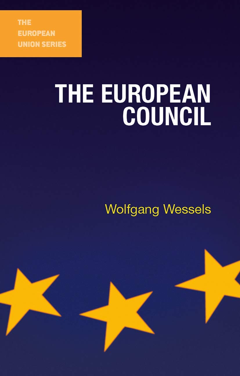 The European Council (The European Union Series, 110),Used