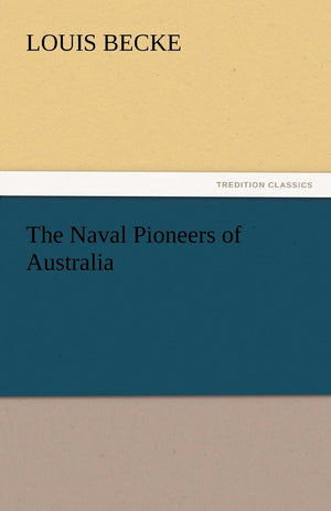 The Naval Pioneers of Australia,Used