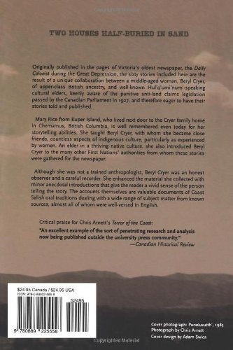 Two Houses HalfBuried in Sand: Oral Traditions of the Hul'q'umi'num' Coast Salish of Kuper Island and Vancouver Island,Used
