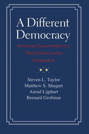A Different Democracy: American Government in a 31Country Perspective,Used