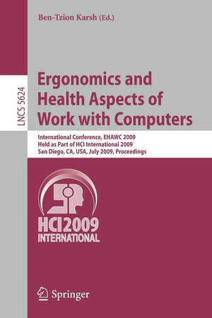 Ergonomics and Health Aspects of Work with Computers: International Conference, EHAWC 2009, Held as Part of HCI International 20,Used