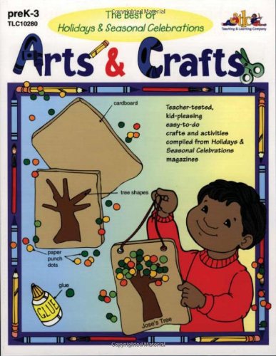 The Best of Holidays & Seasonal Celebrations : Arts & Crafts,Used