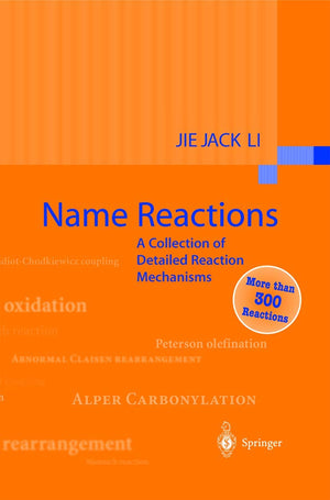 Name Reactions: A Collection of Detailed Reaction Mechanisms,Used