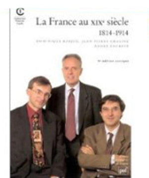 La France au XIXe siecle, 18141914 (Collection Premier cycle) (French Edition),Used