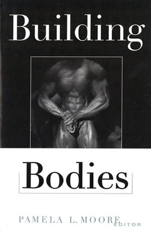 Building Bodies (Perspectives on the Sixties),Used